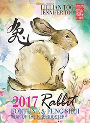 Fortune and Feng Shui Forecast 2017 for Rabbit