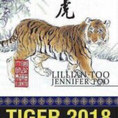 Lillian Too & Jennifer Too Astrology & Feng Shui for Tiger in 2018