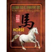 Fortune and Feng Shui Forecast 2013 for Horse