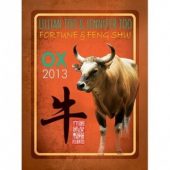 Fortune and Feng Shui Forecast 2013 for Ox