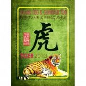 Fortune and Feng Shui Forecast 2013 for Tiger